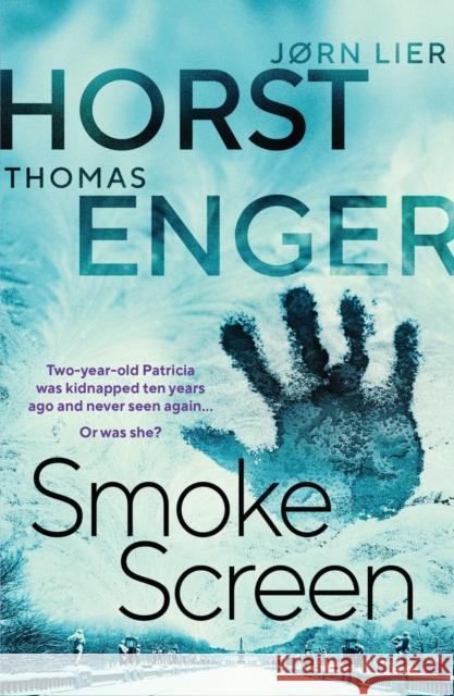 Smoke Screen Thomas Enger, Jorn Lier Horst 9781913193560