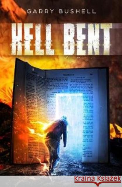 Hell Bent Garry Bushell   9781913200053