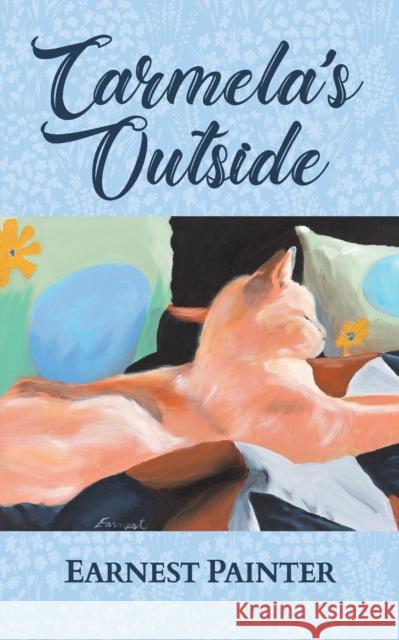 Carmela's Outside Earnest Painter 9781913206284 Notebook Publishing