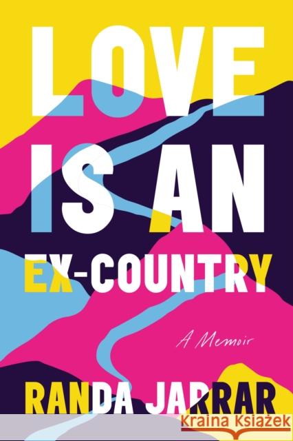 Love is an Ex-Country Jarrar, Randa 9781913207427