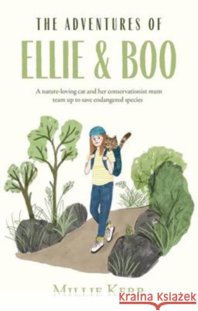 The Adventures of Ellie & Boo Millie Kerr 9781913208585