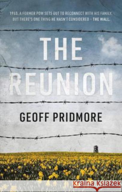 The Reunion Geoff Pridmore 9781913208714