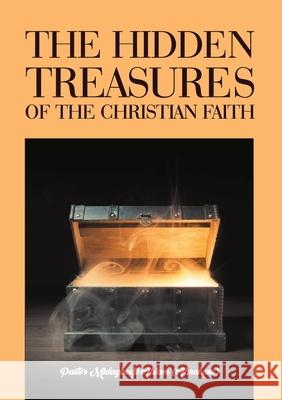 The Hidden Treasures of the Christian Faith Midagbodji Ablam   9781913247058 Kingdom Publishers