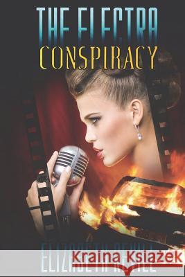 The Electra Conspiracy Elizabeth Revill 9781913264031 Mirador Publishing