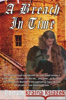 A Breach In Time: A Medieval Time Travel Romance Todd-Hunter, Pamela 9781913264154 Mirador Publishing