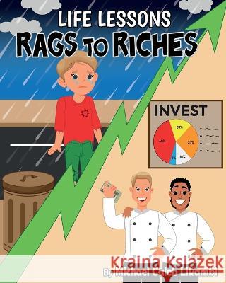 Rags to Riches Michael Caleb Likambi 9781913266110 Likambi Global Publishing