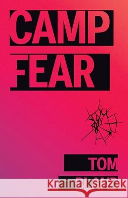 Camp Fear Tom Bland 9781913268206 Bad Betty Press