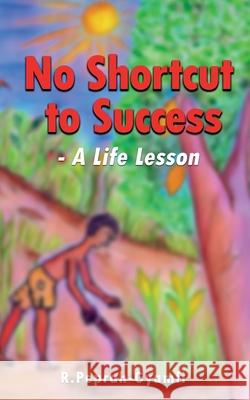 NO SHORTCUT TO SUCCESS: A Life Lesson Robert Peprah-Gyamfi 9781913285104 Thank You Jesus Books