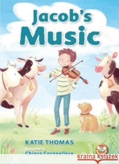 Jacob's Music Katie Thomas 9781913292553 Wacky Bee Books