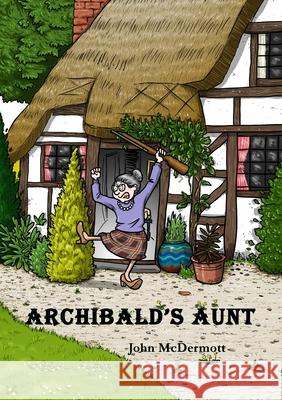 Archibald's Aunt John McDermott 9781913294458 TSL Publications