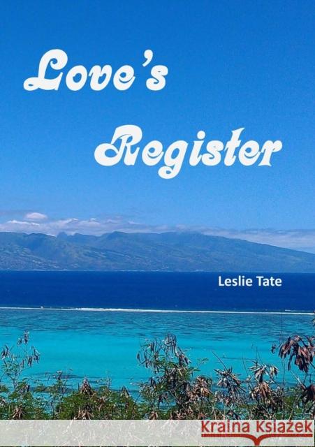 Love's Register Leslie Tate 9781913294595 TSL Publications