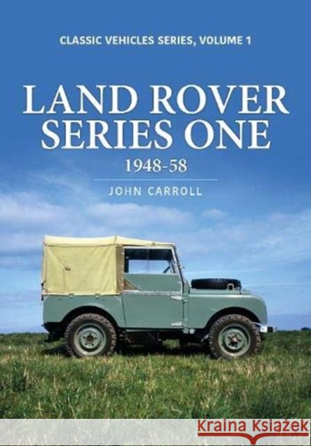 Land Rover Series One John Carroll 9781913295646