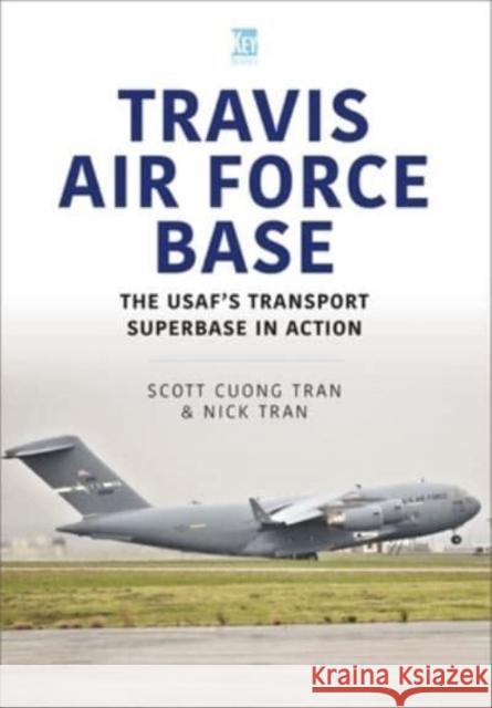 Travis Air Force Base Tran, Scott Cuong 9781913295790