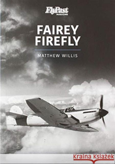 FAIREY FIREFLY Matthew Willis 9781913295899 Key Publishing Ltd