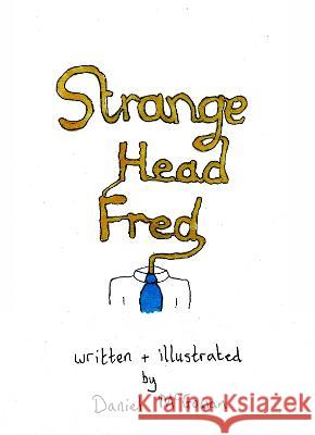 Strange Head Fred Daniel McGowan 9781913297398