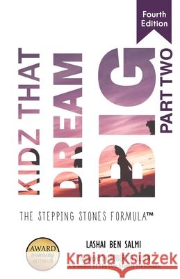 Kidz That Dream Big: The Stepping Stone Formula Part 2 Robert G. Allen Prasanthika Mihirani Lashai Be 9781913310240 Stepping Stones Publishing