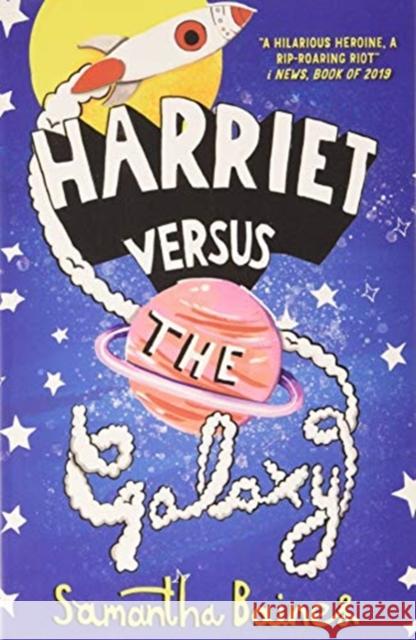 Harriet Versus The Galaxy Samantha Baines 9781913311018