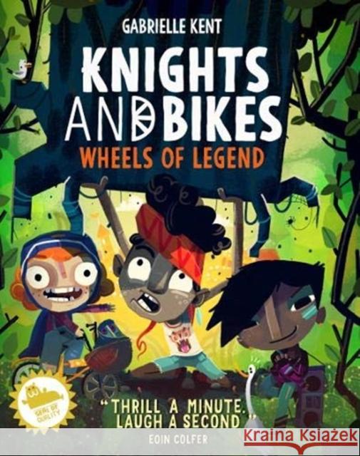 Knights and Bikes: Wheels of Legend Gabrielle Kent 9781913311049 Knights Of Media