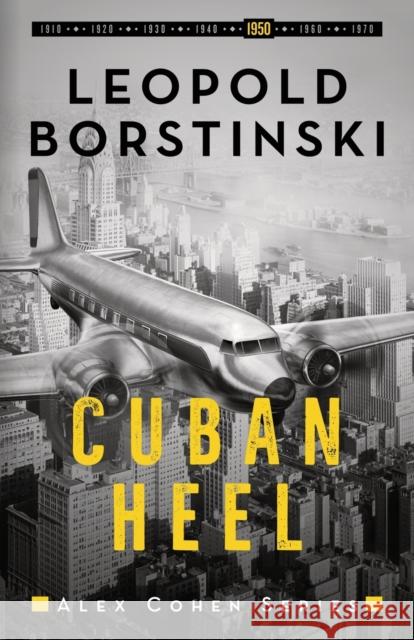 Cuban Heel Leopold Borstinski 9781913313302 Sobriety Press