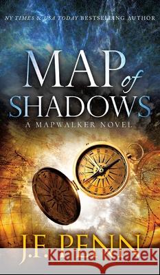 Map of Shadows: A Mapwalker Novel J. F. Penn 9781913321031 Curl Up Press