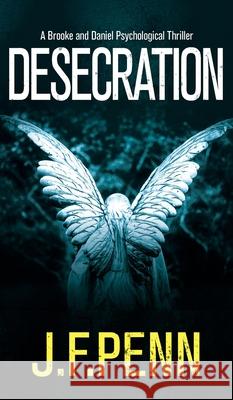 Desecration J. F. Penn 9781913321277 Curl Up Press