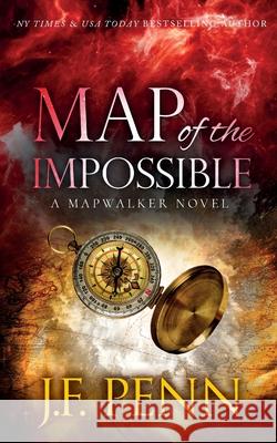 Map of the Impossible: A Mapwalker Novel J. F. Penn 9781913321314 Curl Up Press