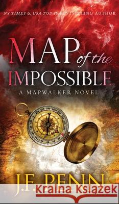 Map of the Impossible: A Mapwalker Novel J. F. Penn 9781913321321 Curl Up Press