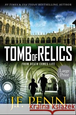 Tomb of Relics: Large Print J. F. Penn 9781913321840 Curl Up Press