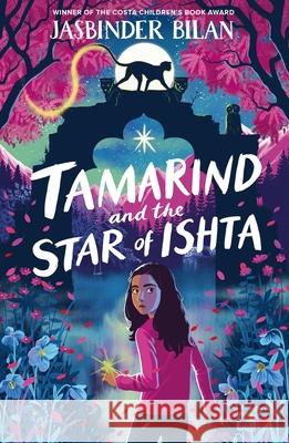Tamarind & the Star of Ishta Jasbinder Bilan 9781913322175