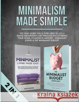 Minimalism Made Simple Simon Davies 9781913327309 DPW Publishing