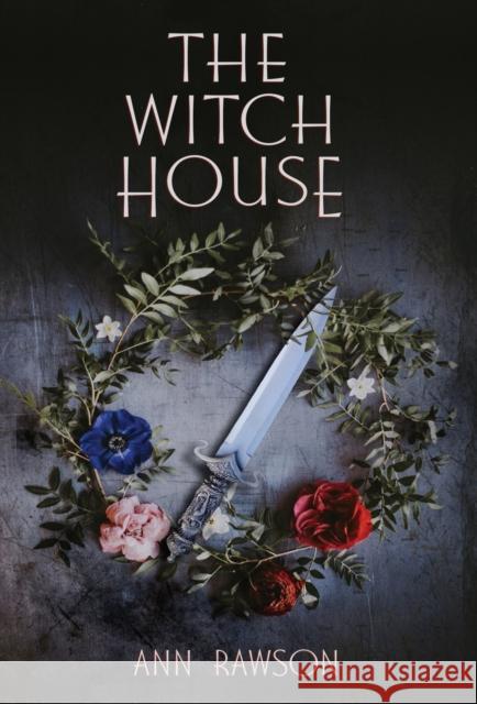 The Witch House Ann Rawson 9781913331429