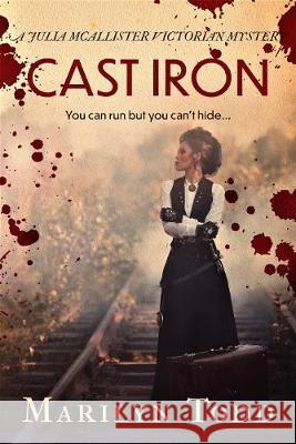 Cast Iron: You can run but you can't hide... Marilyn Todd 9781913335038