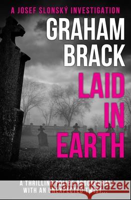 Laid in Earth Graham Brack 9781913335878