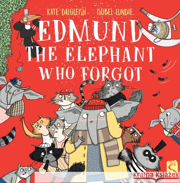 Edmund The Elephant Who Forgot Kate Dalgleish 9781913337391 Salariya Book Company Ltd