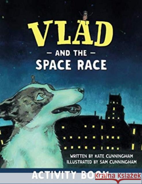 Vlad and the Space Race Activity Book Kate Cunningham 9781913338015 Reading Riddle
