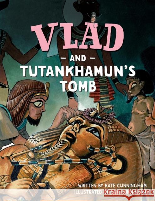 Vlad and Tutankhamun's Tomb Kate Cunningham Sam Cunningham 9781913338039 Reading Riddle