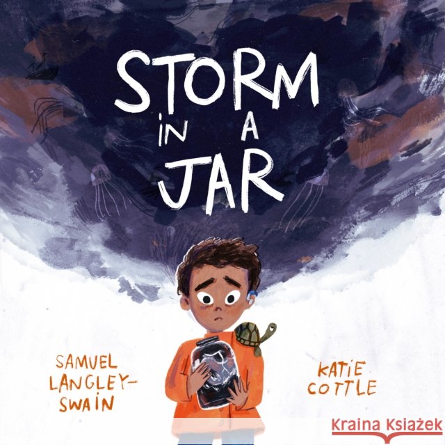 Storm In A Jar Samuel Langley-Swain 9781913339111