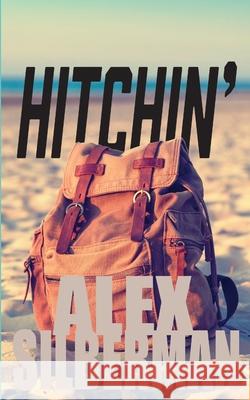 Hitchin': A memoir Alex Silberman 9781913340339