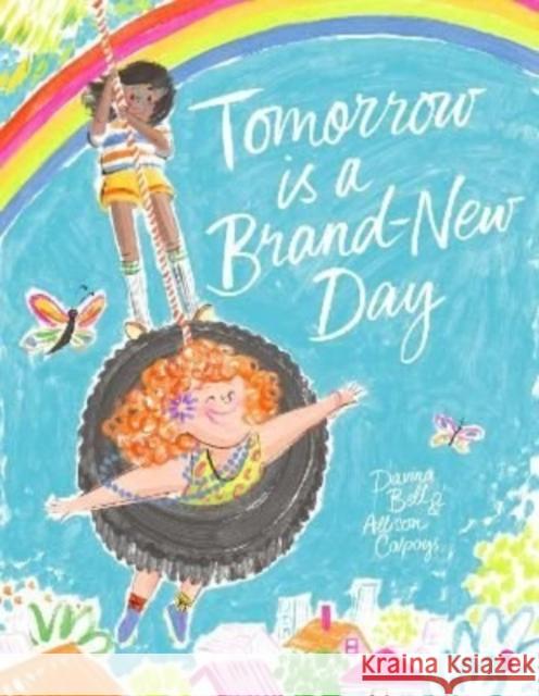 Tomorrow is a Brand-New Day Bell, Davina 9781913348281 Scribe Publications