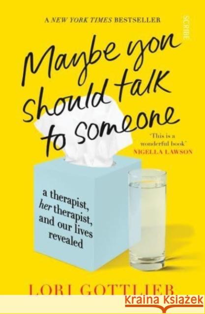 Maybe You Should Talk to Someone: the heartfelt, funny memoir by a New York Times bestselling therapist Lori Gottlieb 9781913348922