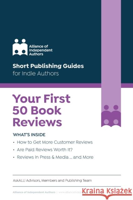 Your First 50 Book Reviews: ALLi's Guide to Getting More Reader Reviews Ross, Orna 9781913349714 Font Publications