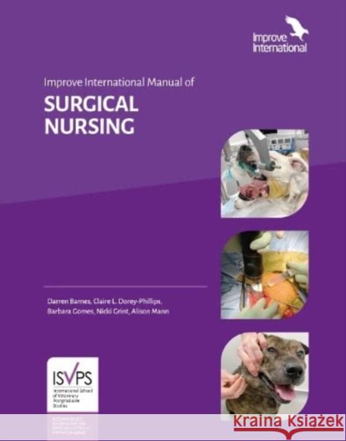 Improve International Manual of Surgical Nursing Darren Barnes Claire Dorey-Phillips Nicola Grint 9781913352189