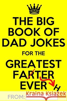 The Big Book of Dad Jokes: Terribly Good Personalized Dad Joke Book Laugh_aloud_crew 9781913357665 Devela Publishing