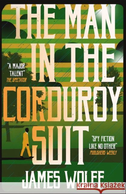 The Man in the Corduroy Suit James Wolff 9781913394844