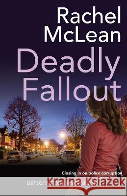 Deadly Fallout Rachel McLean 9781913401108 Ackroyd Publishing