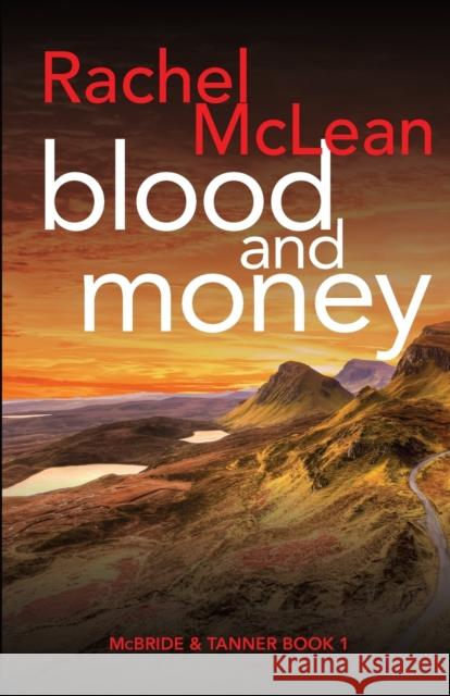 Blood and Money Rachel McLean   9781913401245 Ackroyd Publishing