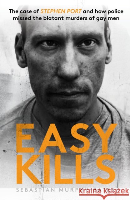 Easy Kills Sebastian Murphy-Bates 9781913406820