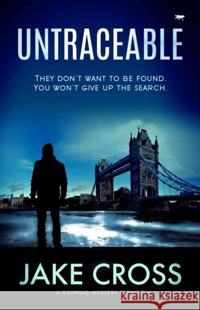 Untraceable: A Gripping Mystery Thriller Cross, Jake 9781913419479