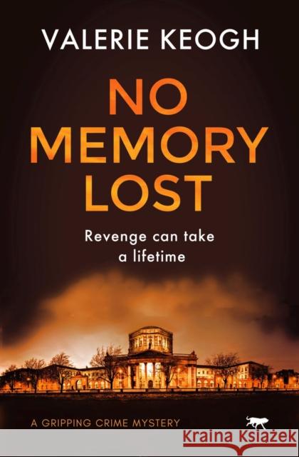 No Memory Lost: A Gripping Crime Mystery Keogh, Valerie 9781913419486 Bloodhound Books