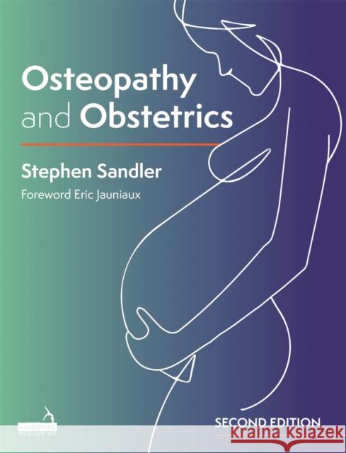 Osteopathy and Obstetrics Dr. Stephen Sandler 9781913426231 Handspring Publishing Limited